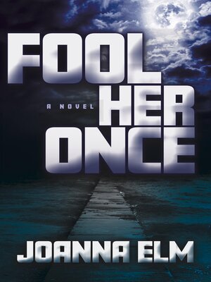 cover image of Fool Her Once